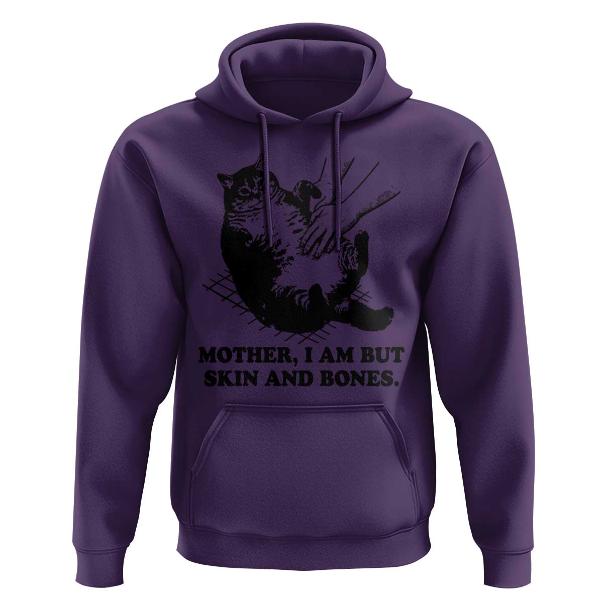 Funny Cat Mom Cat Lover Hoodie Mother I Am But Skin and Bones