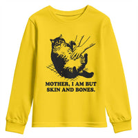 Funny Cat Mom Cat Lover Youth Sweatshirt Mother I Am But Skin and Bones