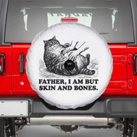 Funny Cat Dad Cat Lover Spare Tire Cover Father I Am But Skin and Bones
