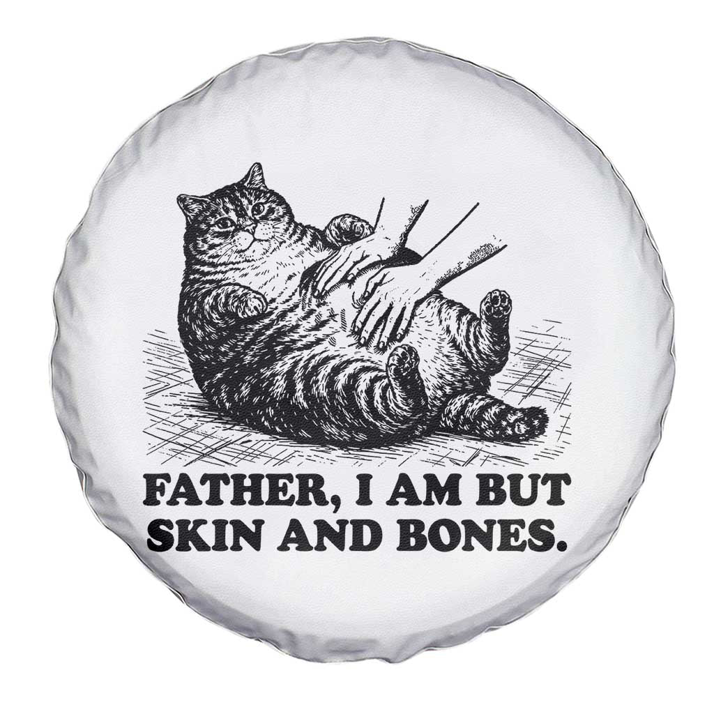 Funny Cat Dad Cat Lover Spare Tire Cover Father I Am But Skin and Bones