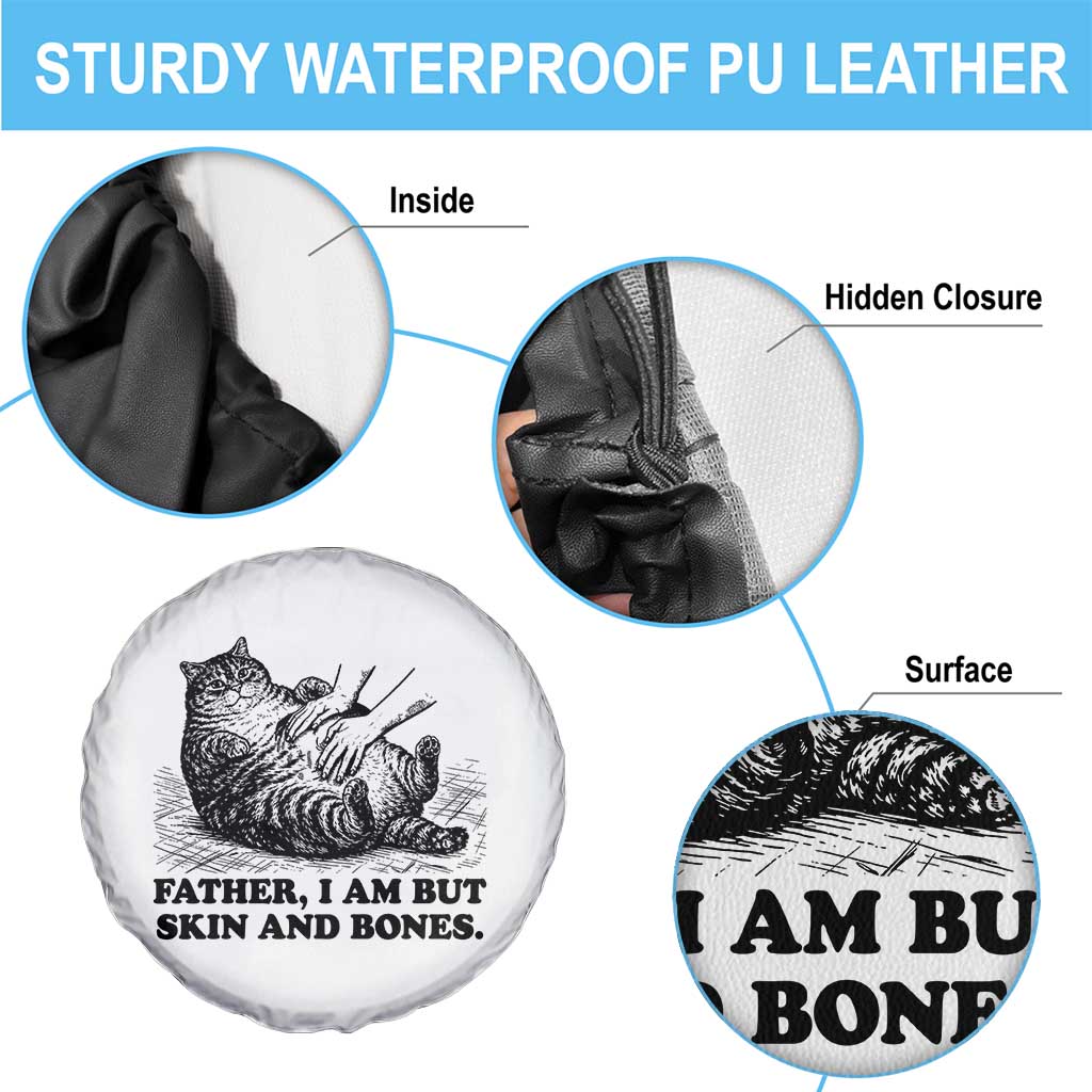 Funny Cat Dad Cat Lover Spare Tire Cover Father I Am But Skin and Bones