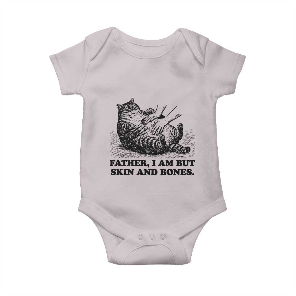 Funny Cat Dad Cat Lover Baby Onesie Father I Am But Skin and Bones