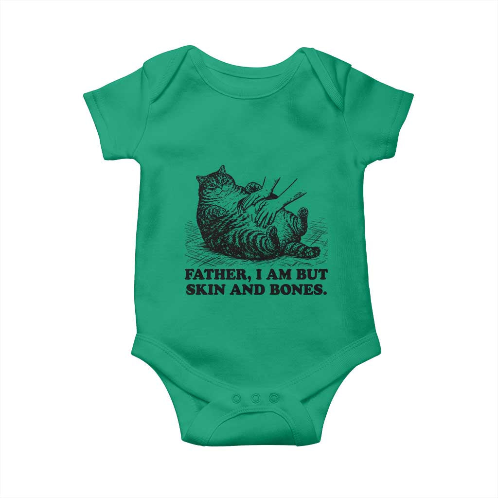 Funny Cat Dad Cat Lover Baby Onesie Father I Am But Skin and Bones