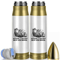 Funny Cat Dad Cat Lover Bullet Tumbler Father I Am But Skin and Bones