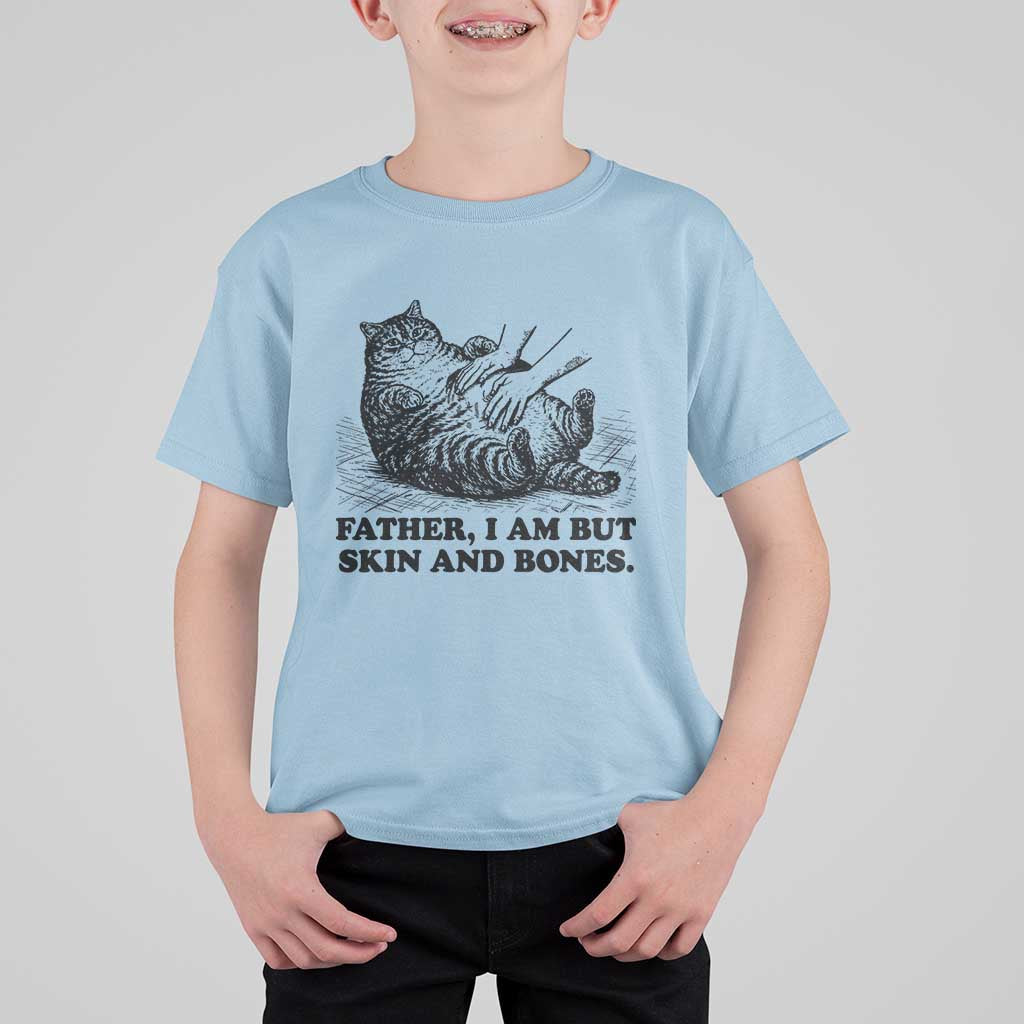 Funny Cat Dad Cat Lover T Shirt For Kid Father I Am But Skin and Bones