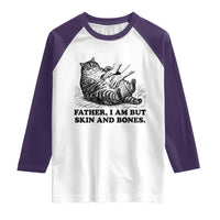 Funny Cat Dad Cat Lover Raglan Shirt Father I Am But Skin and Bones