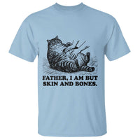 Funny Cat Dad Cat Lover T Shirt Father I Am But Skin and Bones