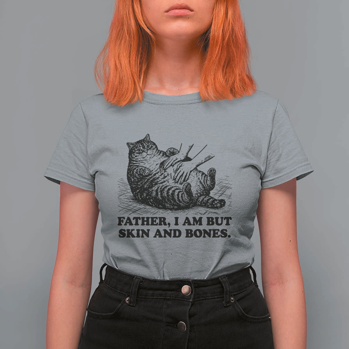 Funny Cat Dad Cat Lover T Shirt For Women Father I Am But Skin and Bones