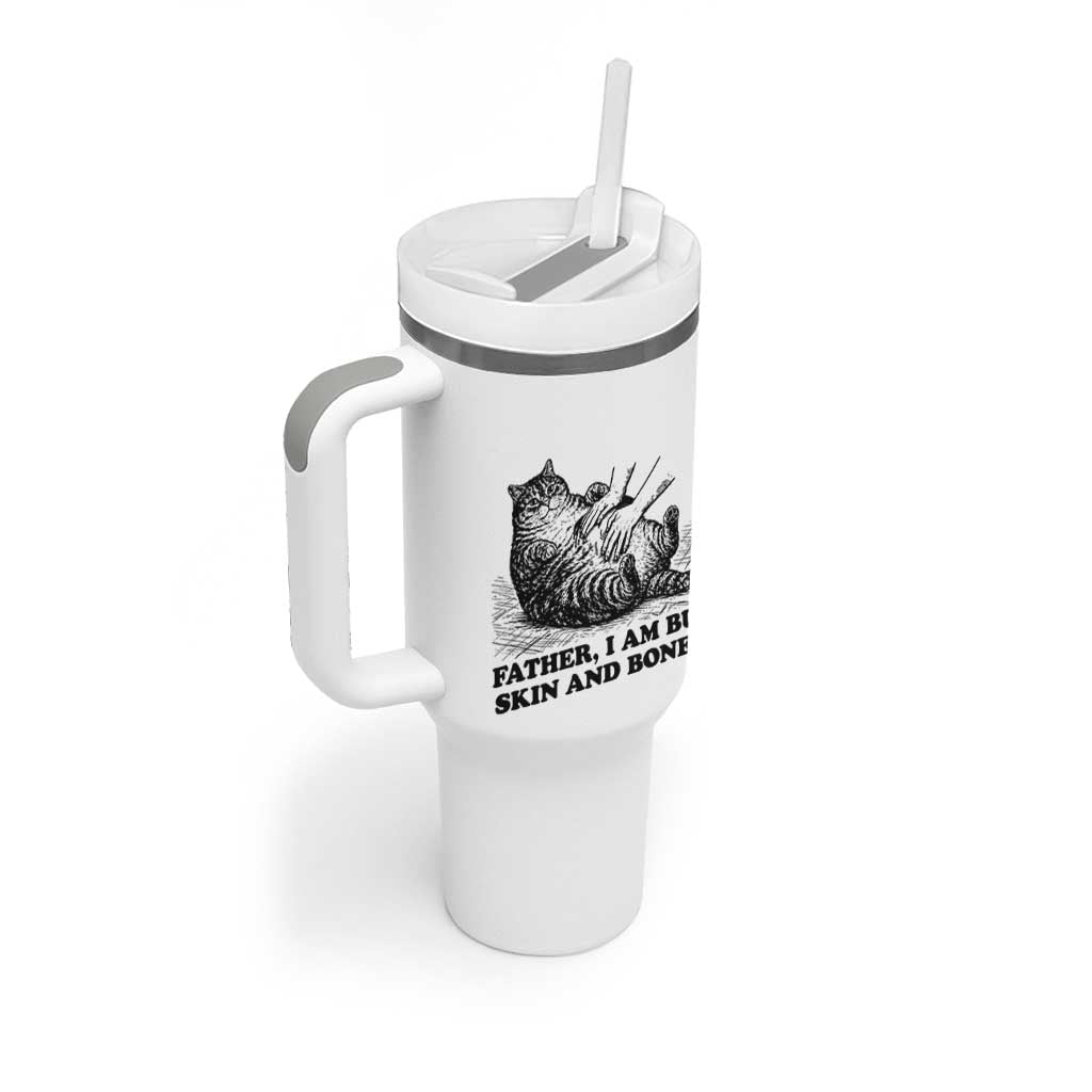 Funny Cat Dad Cat Lover Tumbler With Handle Father I Am But Skin and Bones