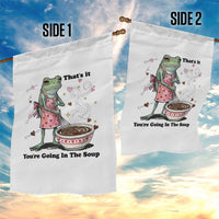 Funny Frog Valentine Meme Garden Flag That Is It You Are Going In The Soup