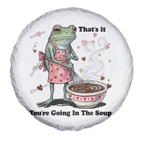 Funny Frog Valentine Meme Spare Tire Cover That Is It You Are Going In The Soup