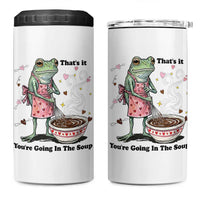 Funny Frog Valentine Meme 4 in 1 Can Cooler Tumbler That Is It You Are Going In The Soup