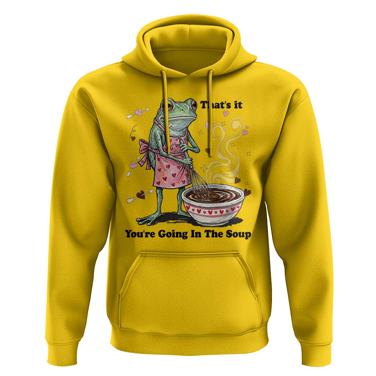 Funny Frog Valentine Meme Hoodie That Is It You Are Going In The Soup