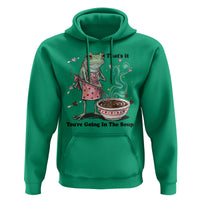Funny Frog Valentine Meme Hoodie That Is It You Are Going In The Soup