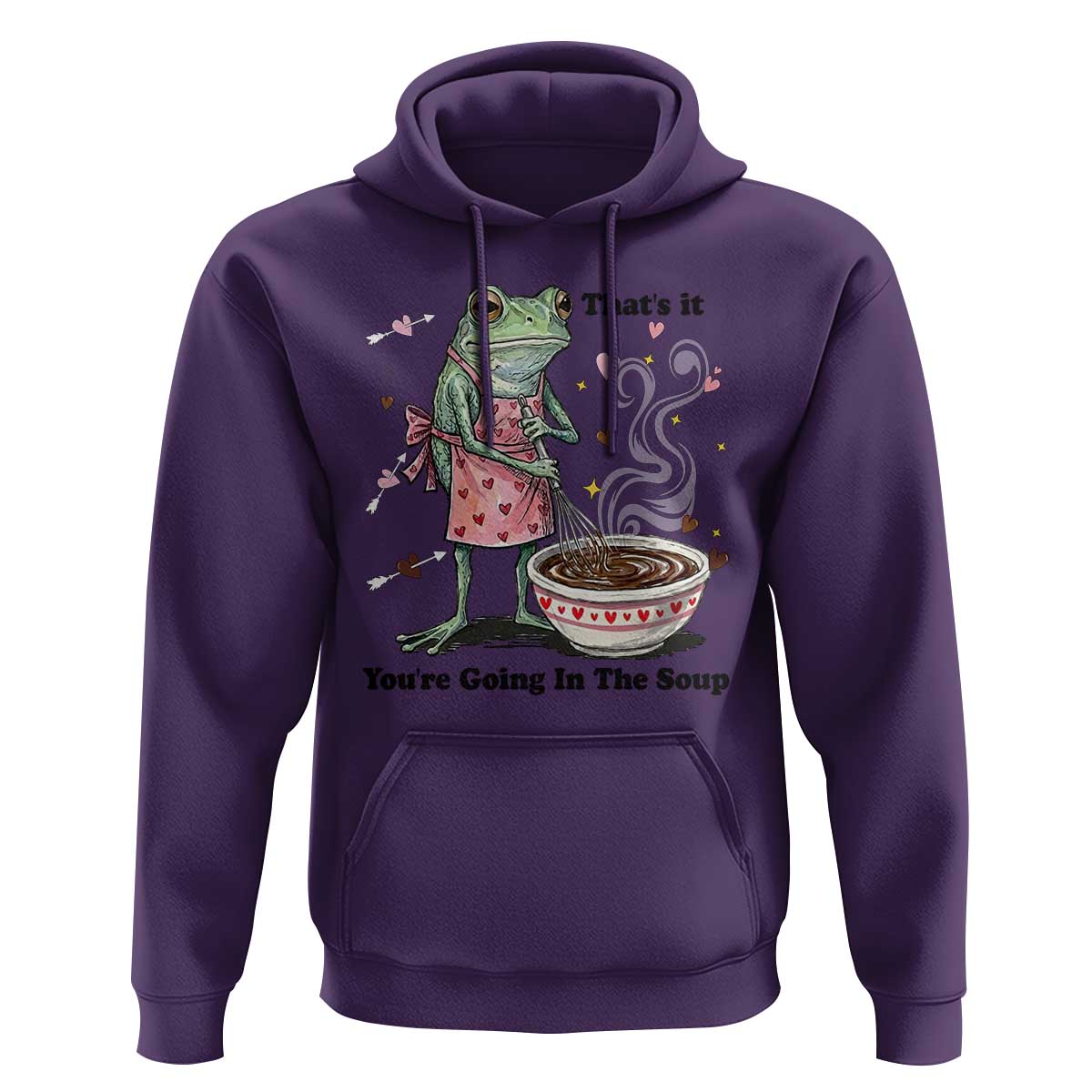 Funny Frog Valentine Meme Hoodie That Is It You Are Going In The Soup