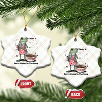 Funny Frog Valentine Meme Ceramic Ornament That Is It You Are Going In The Soup
