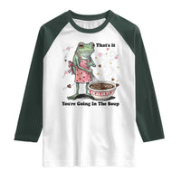 Funny Frog Valentine Meme Raglan Shirt That Is It You Are Going In The Soup