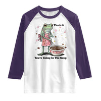 Funny Frog Valentine Meme Raglan Shirt That Is It You Are Going In The Soup