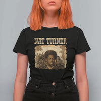 Nat Turner T Shirt For Women Black History African American