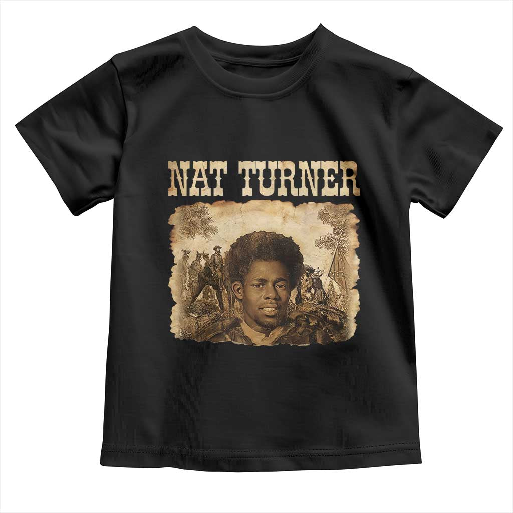 Nat Turner Toddler T Shirt Black History African American