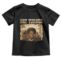 Nat Turner Toddler T Shirt Black History African American