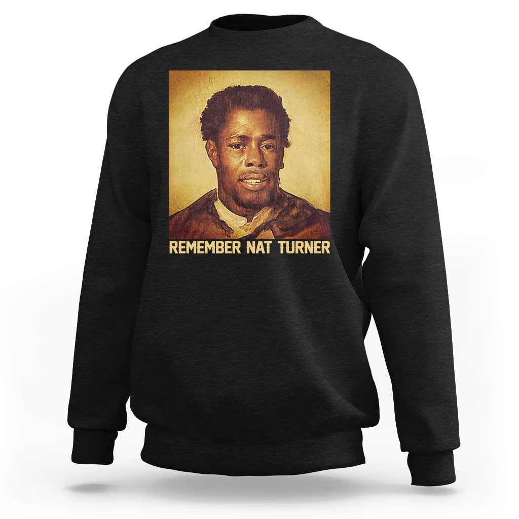 Nat Turner Sweatshirt Black History Month