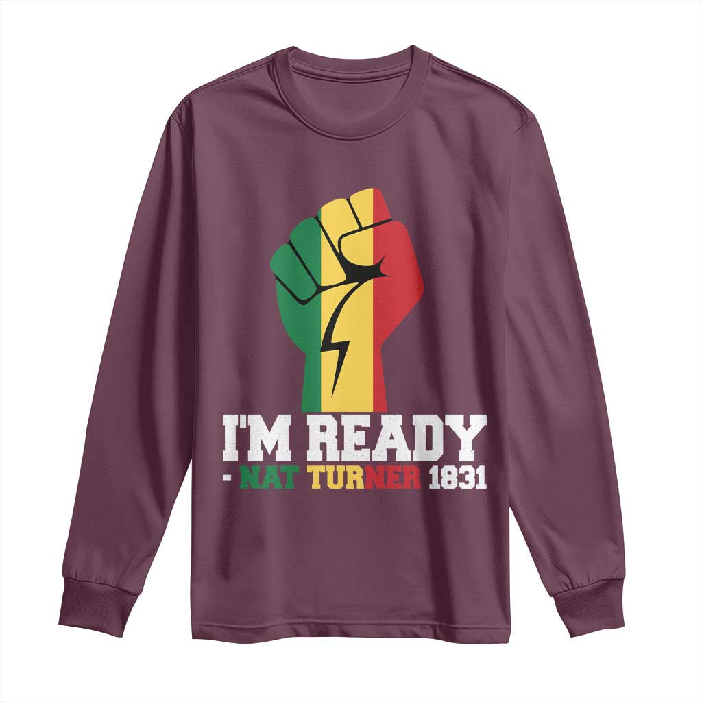 Nat Turner Quote Long Sleeve Shirt Black History African American