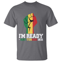 Nat Turner Quote T Shirt Black History African American