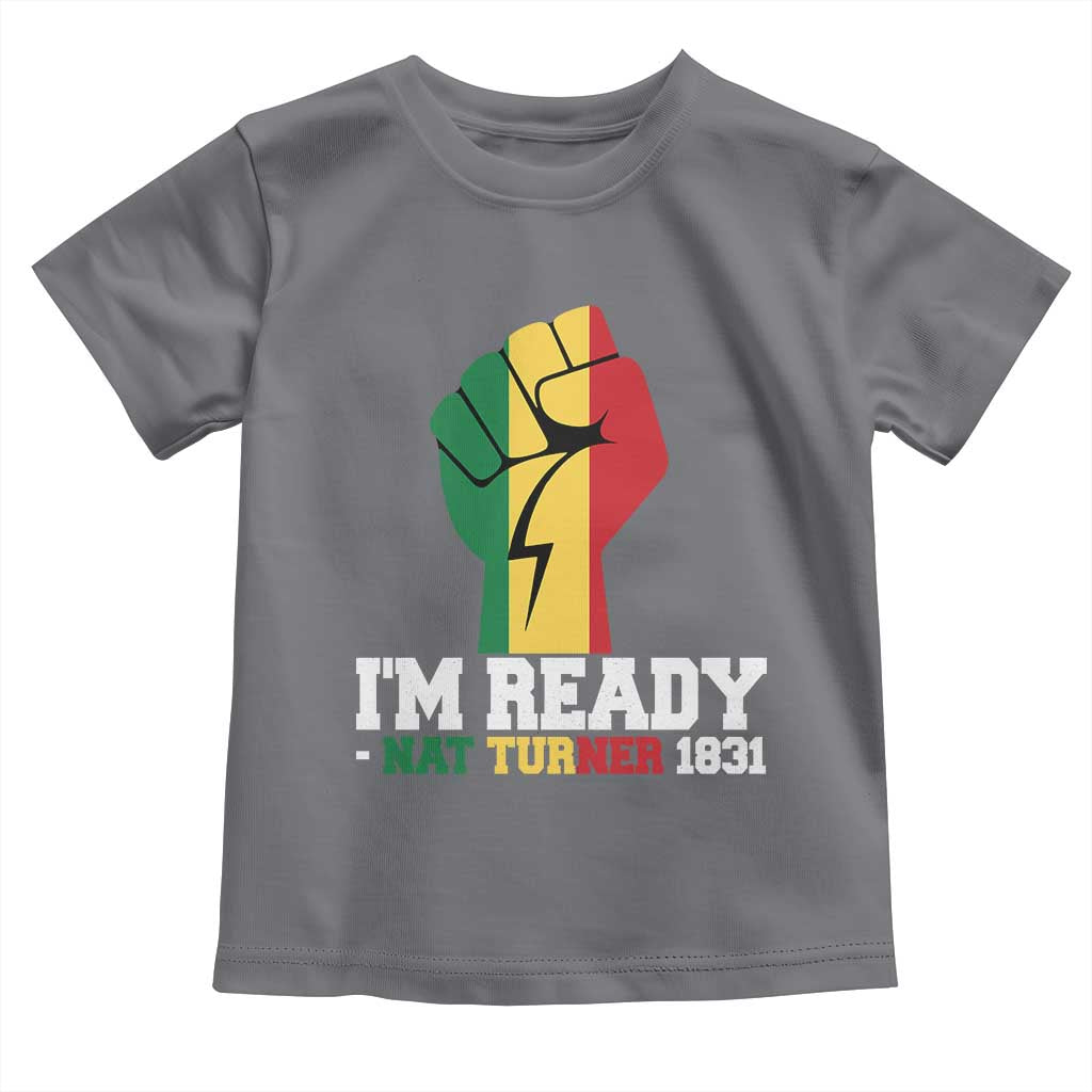 Nat Turner Quote Toddler T Shirt Black History African American