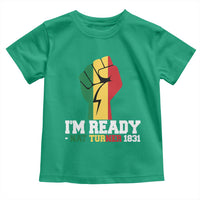 Nat Turner Quote Toddler T Shirt Black History African American