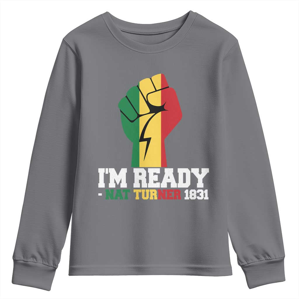 Nat Turner Quote Youth Sweatshirt Black History African American