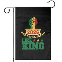 MLK Day Garden Flag 2026 And I Still Dream Like King