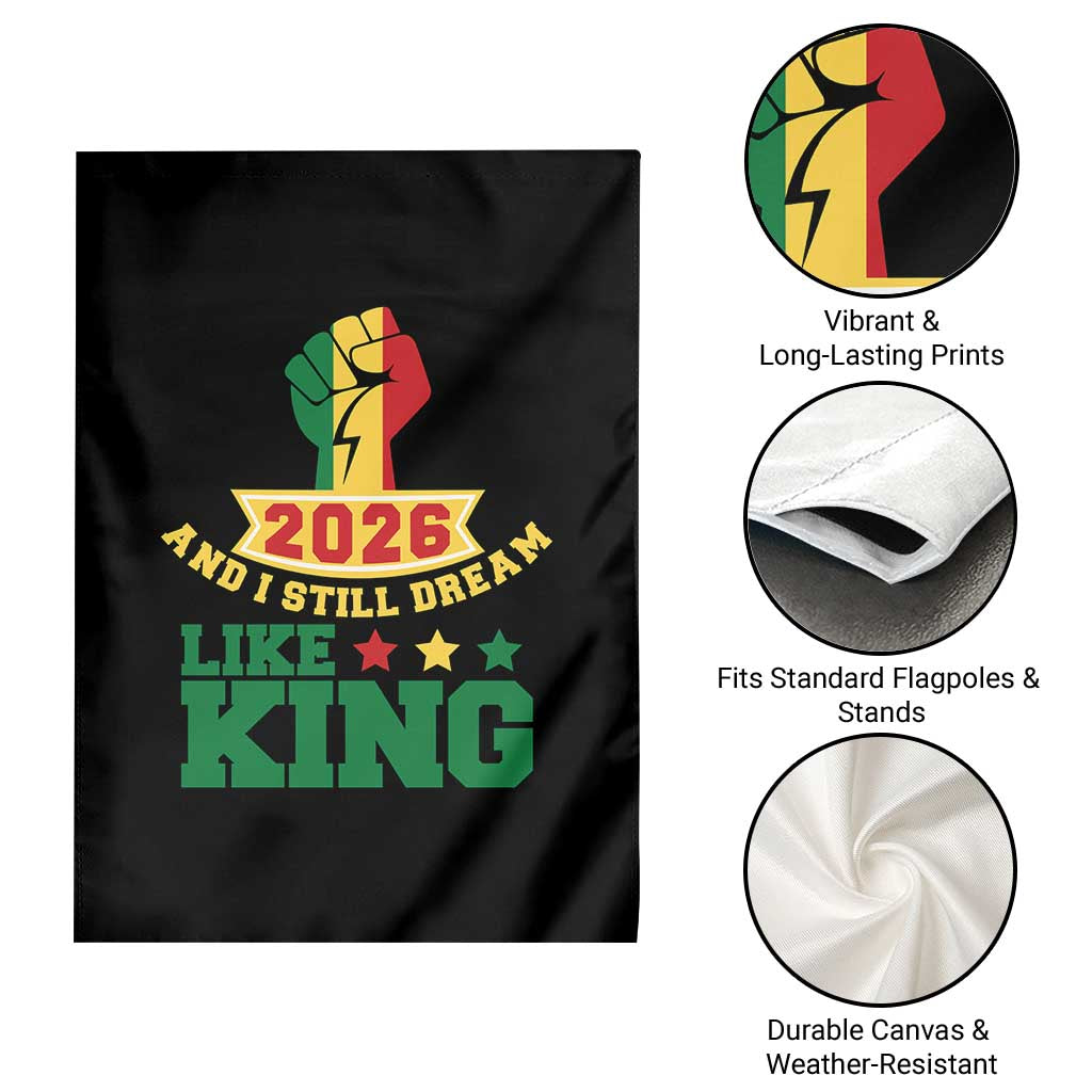 MLK Day Garden Flag 2026 And I Still Dream Like King