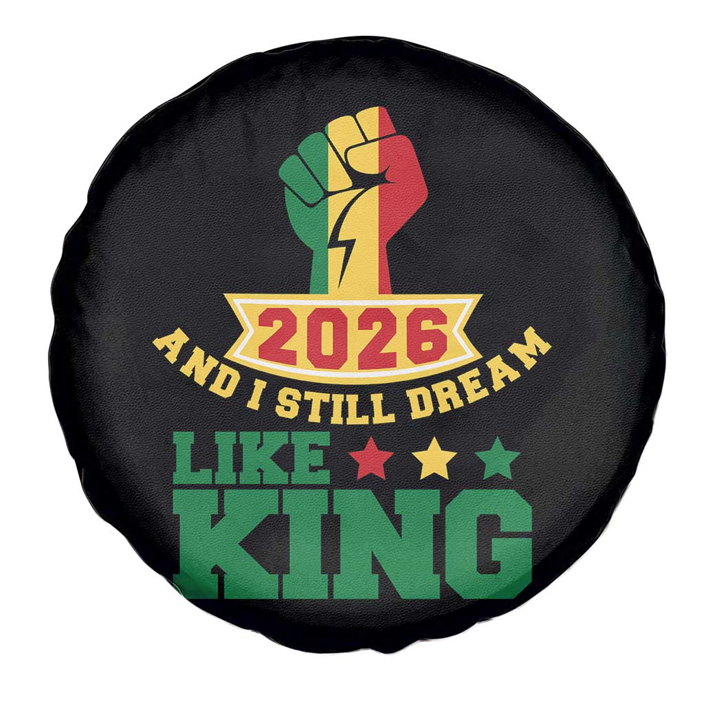 MLK Day Spare Tire Cover 2026 And I Still Dream Like King