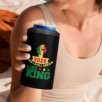 MLK Day 4 in 1 Can Cooler Tumbler 2026 And I Still Dream Like King
