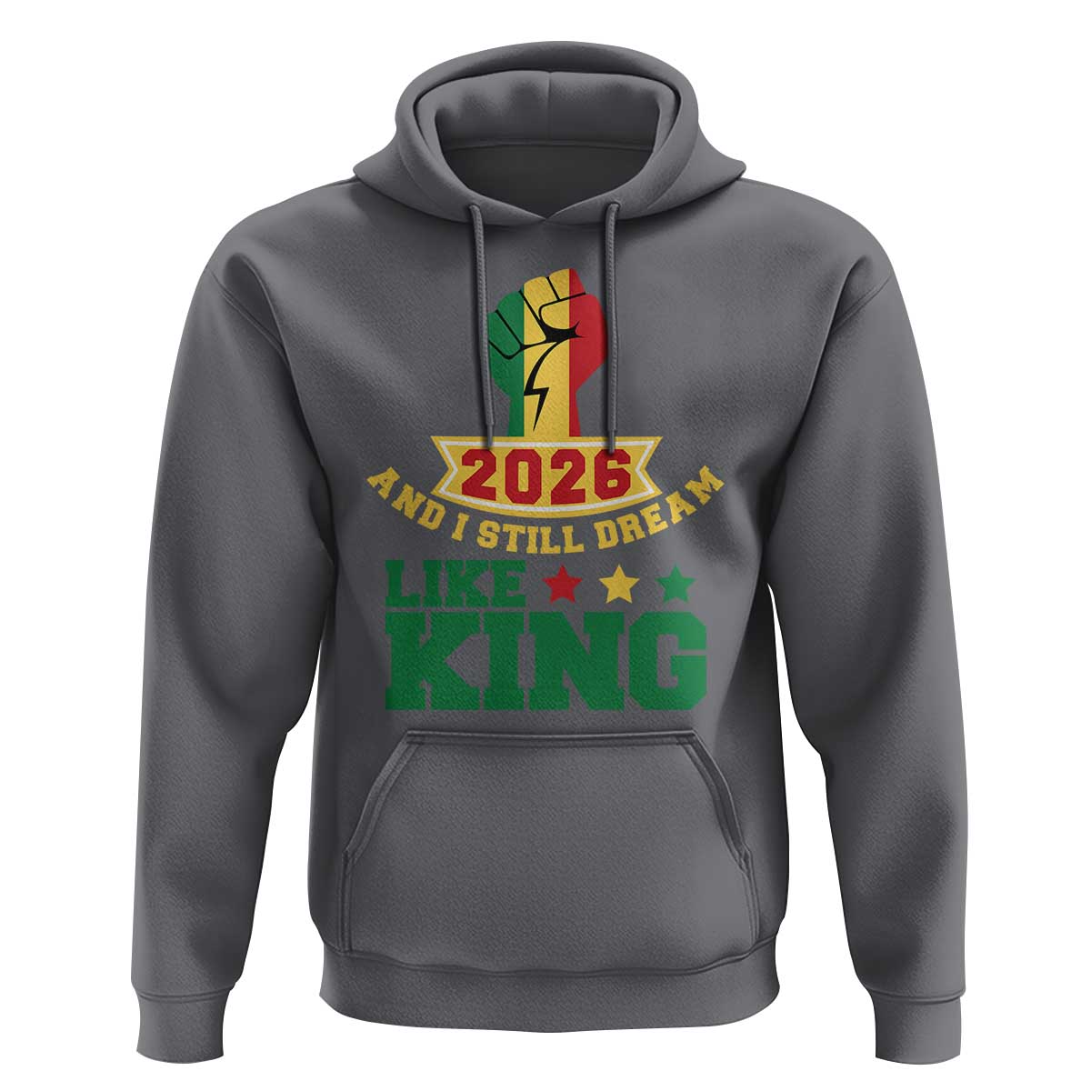 MLK Day Hoodie 2026 And I Still Dream Like King