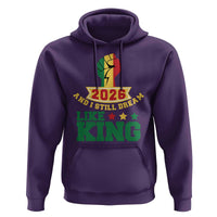 MLK Day Hoodie 2026 And I Still Dream Like King