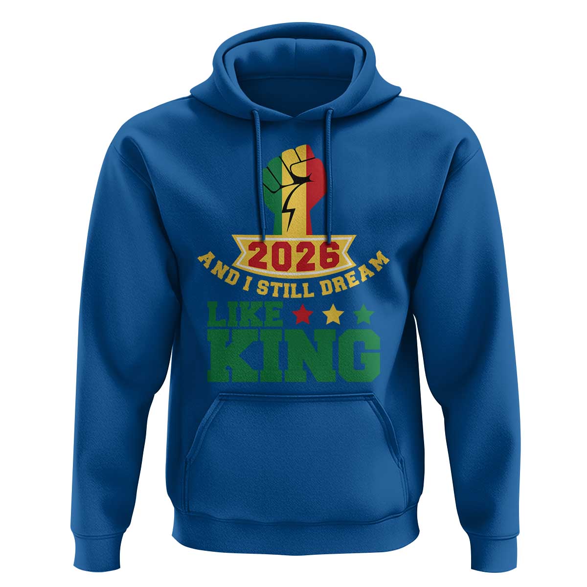 MLK Day Hoodie 2026 And I Still Dream Like King