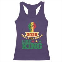 MLK Day Racerback Tank Top 2026 And I Still Dream Like King