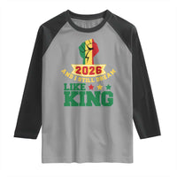 MLK Day Raglan Shirt 2026 And I Still Dream Like King