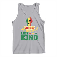 MLK Day Tank Top 2026 And I Still Dream Like King