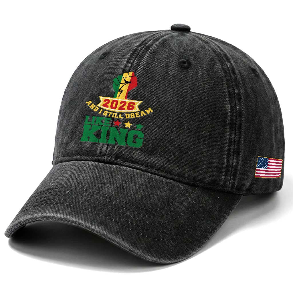 MLK Day Washed Cotton Baseball Cap 2026 And I Still Dream Like King