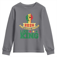 MLK Day Youth Sweatshirt 2026 And I Still Dream Like King