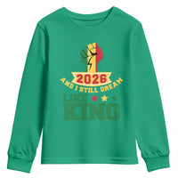 MLK Day Youth Sweatshirt 2026 And I Still Dream Like King