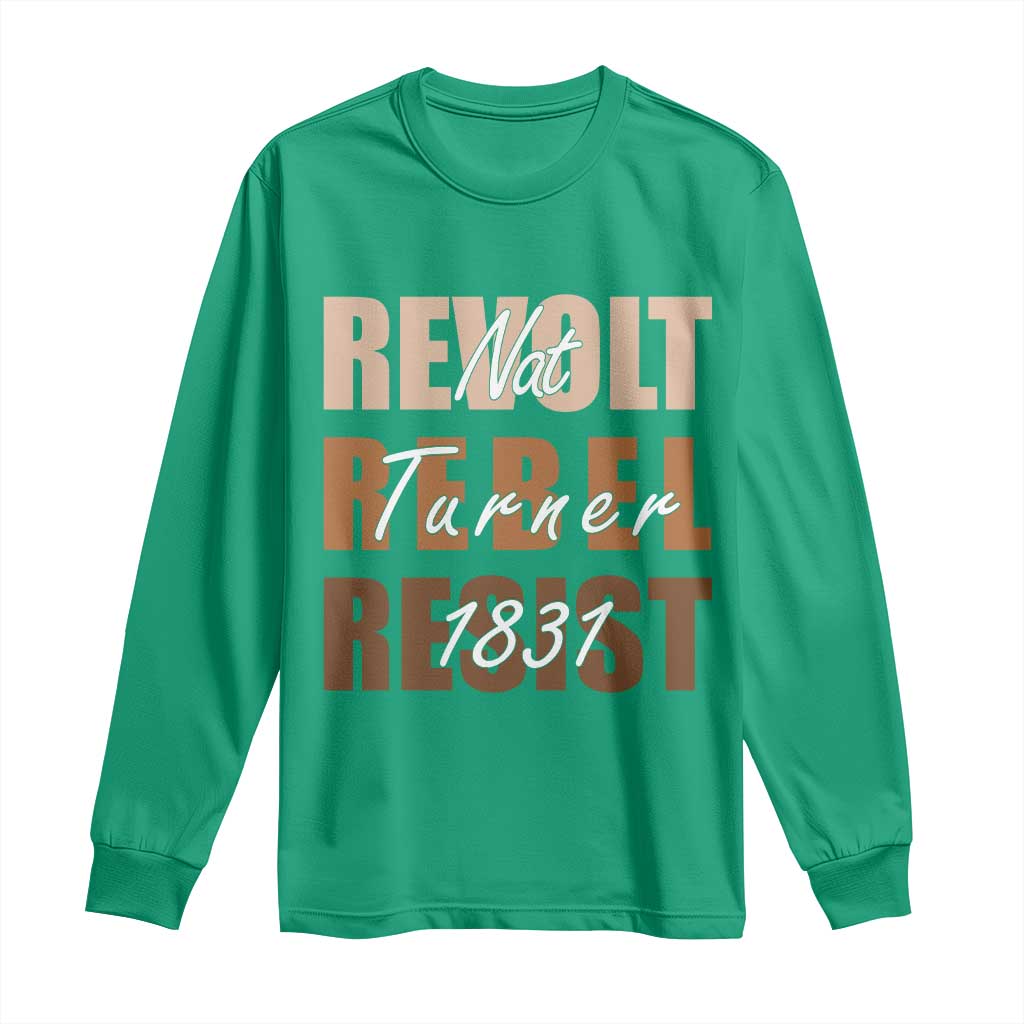 Nat Turner Quote Long Sleeve Shirt Black History Month