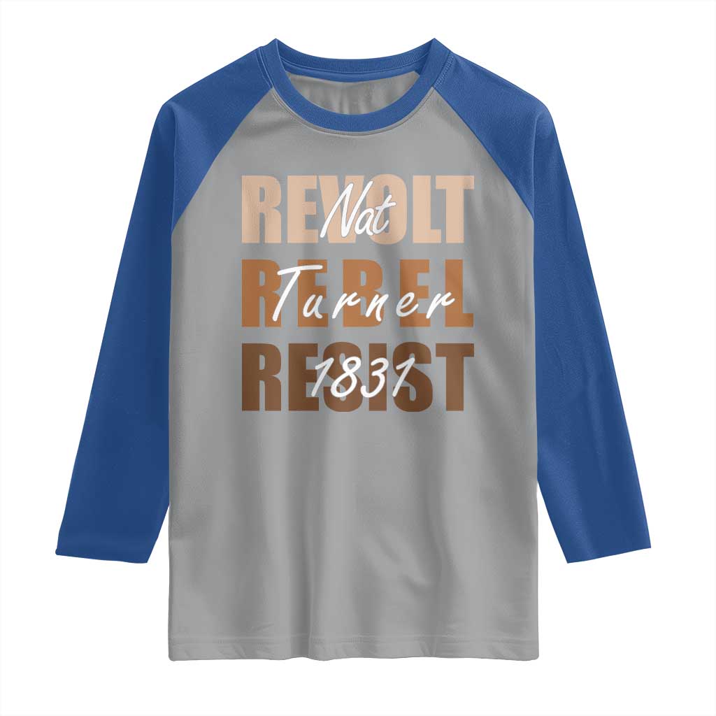 Nat Turner Quote Raglan Shirt Black History Month