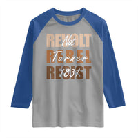Nat Turner Quote Raglan Shirt Black History Month