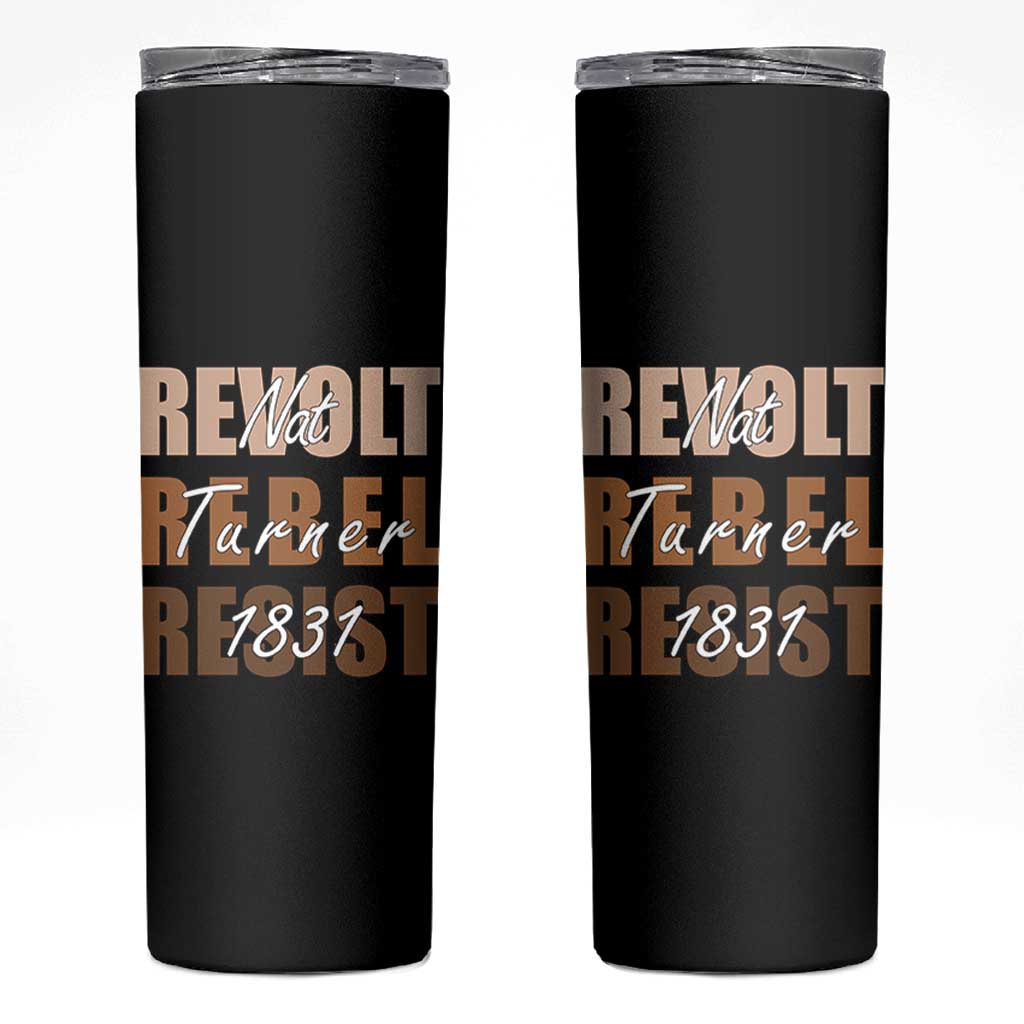 Nat Turner Quote Skinny Tumbler Black History Month
