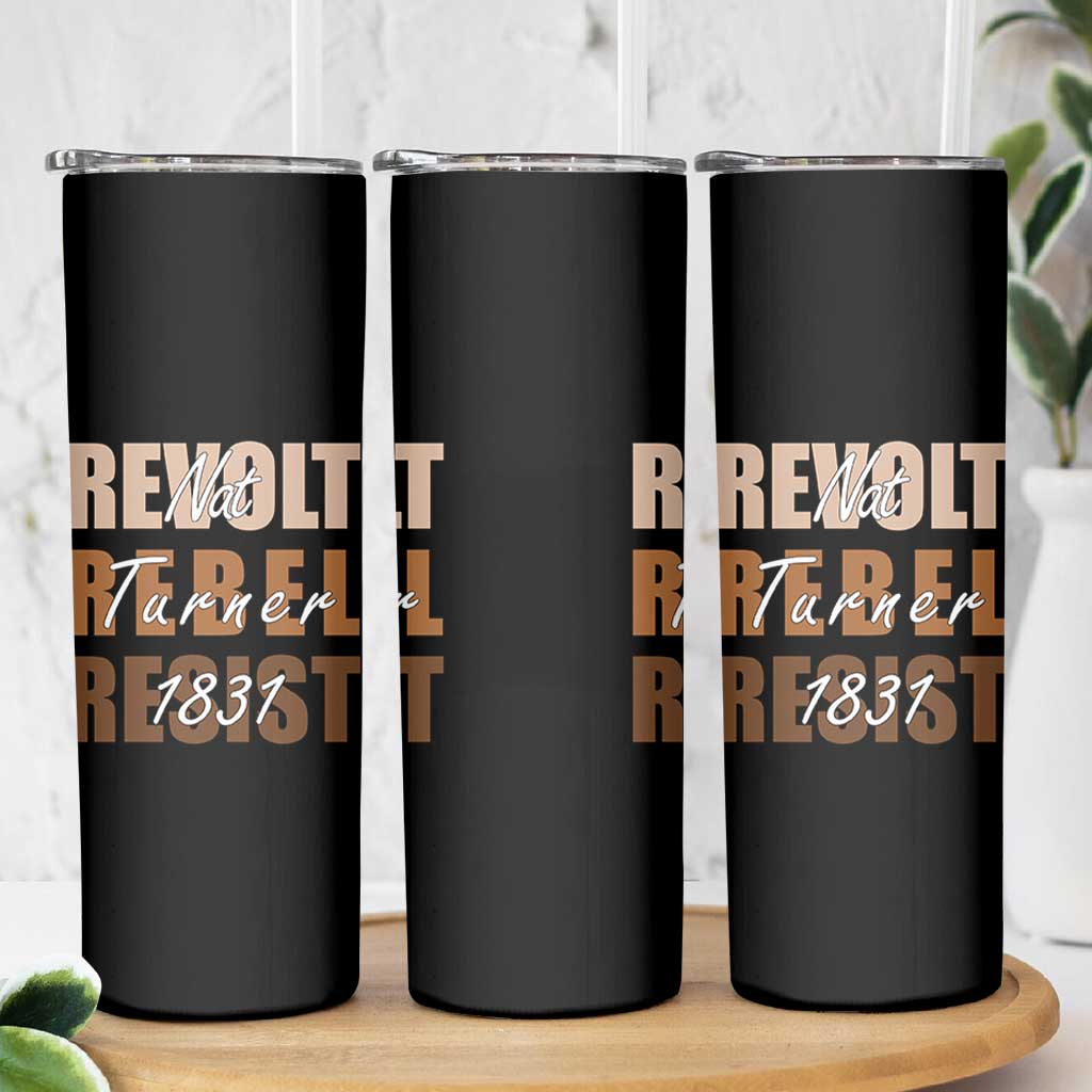 Nat Turner Quote Skinny Tumbler Black History Month