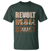 Nat Turner Quote T Shirt Black History Month